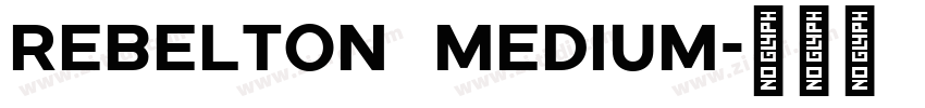 REBELTON Medium字体转换